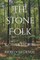The Stone Folk & Other Stories
