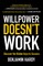 Willpower Doesn't Work