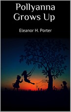 Pollyanna Grows Up