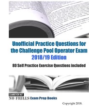 Unofficial Practice Questions for the Challenge Pool Operator Exam 2018/19 Edition
