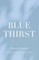 Blue Thirst