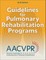 Guidelines for Pulmonary Rehabilitation Programs