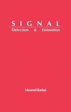 Signal Detection and Estimation
