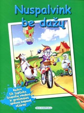 Nuspalvink be dažų. Kaimas