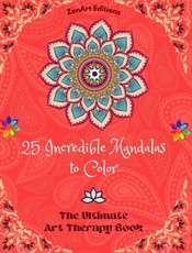 Editions, Z: 25 Incredible Mandalas to Color