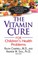 The Vitamin Cure for Children's Health Problems