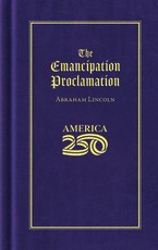 The Emancipation Proclamation (America 250 Edition)
