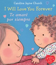 I Will Love You Forever / Te AmarÃ© Por Siempre (Bilingual)