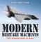 Modern Military Machines: The World Goes to War