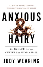 Anxious and Hairy