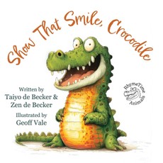 Show That Smile, Crocodile