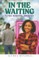 In the Waiting