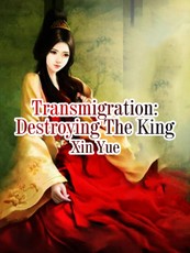 Transmigration: Destroying The King