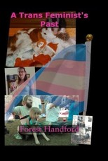 A Trans Feminist's Past