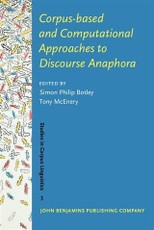Corpus-based and Computational Approaches to Discourse Anaphora