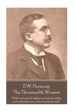 E.W. Hornung - The Thousandth Women