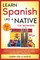 Learn Spanish Like a Native for Beginners - Level 2