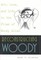 Reconstructing Woody