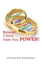Behold! I Give Unto You Power!