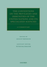 The Conventions on the Privileges and Immunities of the United Nations and its Specialized Agencies