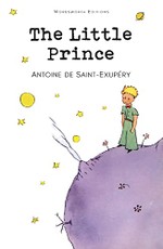 The Little Prince. Wordsworth Editions