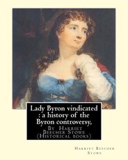 Lady Byron vindicated