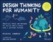 Design Thinking for Humanity