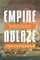 Empire Ablaze