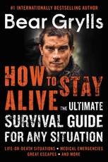 Grylls, B: How to Stay Alive