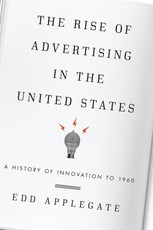 The Rise of Advertising in the United States