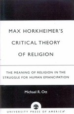 Max Horkheimer's Critical Theory of Religion