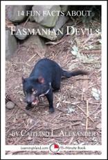 14 Fun Facts About Tasmanian Devils: A 15-Minute Book