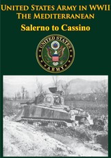 United States Army in WWII - the Mediterranean - Salerno to Cassino