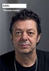 n.b.k. Ausstellungen Bd. 29 = Thomas Arslan