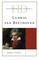 Historical Dictionary of Ludwig van Beethoven