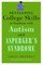 Developing College Skills in Students with Autism and Asperger's Syndrome