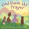 Bergren, L: God Gave Us Prayer