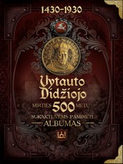 VYTAUTAS DIDYSIS: restauruotas garsusis 1930 m. Lietuvos albumas, skirtas paminėti 500 jo mirties metinėms – riboto tiražo NUMERUOTAS prabangus autentiškas istorinis metraštis su šimtais retų tarpukario nuotraukų
