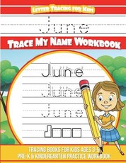 June Letter Tracing for Kids Trace my Name Workbook