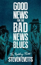 Good News for the Bad News Blues