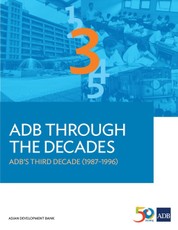 ADB Through the Decades: ADB's Third Decade (1987-1996)