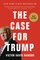 The Case for Trump