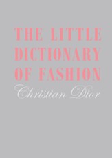 Little Dictionary of Fashion, The