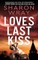 Love's Last Kiss