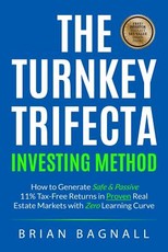 The Turnkey Trifecta Investing Method