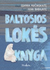 Baltosios Lokės knyga (knyga su defektais)