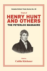 Trial of Henry Hunt and Others