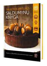 Saulėtos virtuvės saldumynų knyga: daugiau nei 100 gardžių desertų bet kuriai šventei ir sezonui. Su autografu!