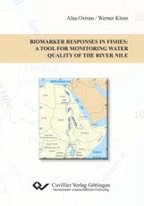 Biomarkers Responses in Fishes: A tool for Monitoring water quality of the river Nile