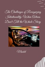 The Challenges of Recognizing Intentionality